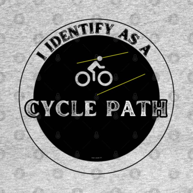 Identify As A Cycle Path (Distressed) By Abby Anime(c) by Abby Anime